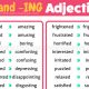 Adjectives ending in ED and ING