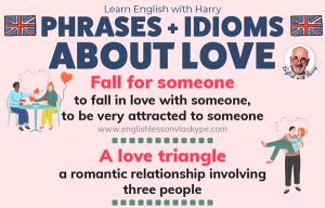 English Phrases and Idioms about Love. Learn idioms in context at www.englishlessonviaskype.com #learnenglish #englishlessons #tienganh #EnglishTeacher #vocabulary #ingles #อังกฤษ #английский #aprenderingles #english #cursodeingles #учианглийский #vocabulário #dicasdeingles #learningenglish #ingilizce #englishgrammar #englishvocabulary #ielts #idiomas