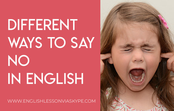 Different ways to say no in English. How to say no in English www.englishlessonviaskype.com #learnenglish #englishlessons #tienganh #EnglishTeacher #vocabulary #ingles #อังกฤษ #английский #aprenderingles #english #cursodeingles #учианглийский #vocabulário #dicasdeingles #learningenglish #ingilizce #englishgrammar #englishvocabulary #ielts #idiomas