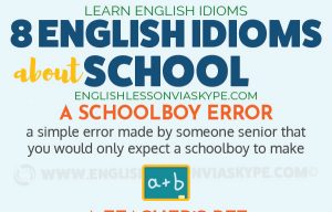Read more about the article English School Vocabulary and Idioms