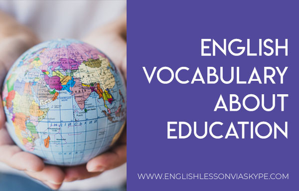 English School Vocabulary Words and 6 Idioms related to School. www.englishlessonviaskype.com #learnenglish