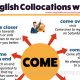 25 Collocations with COME