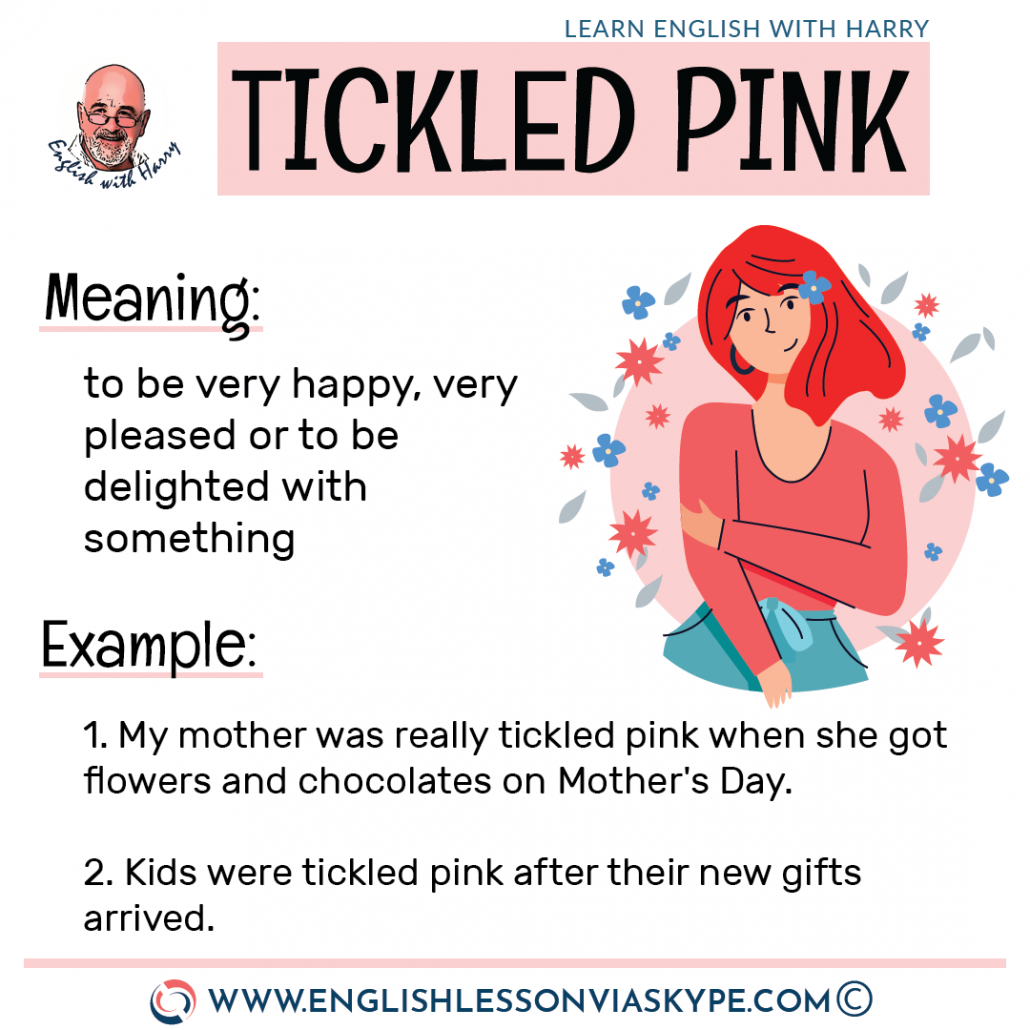 Tickled pink meaning. 18 Colour idioms in English. Tickled pink meaning. White elephant meaning. From intermediate to advanced English with www.englishlessonviaskype.com #learnenglish #englishlessons #EnglishTeacher #vocabulary #ingles #อังกฤษ #английский #aprenderingles #english #cursodeingles #учианглийский #vocabulário #dicasdeingles #learningenglish #ingilizce #englishgrammar #englishvocabulary #ielts #idiomas