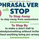 8 Phrasal Verbs with Stop