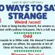 10 Ways To Say Strange in English