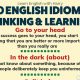 10 Idioms about Thinking and Learning