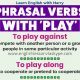 9 Phrasal Verbs With Play