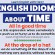 12 English Idioms Related To Time