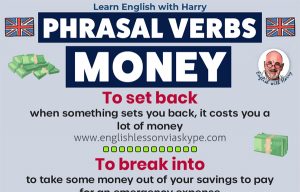 Phrasal verbs related to money. With meanings and examples. Study English advanced level. Speak better English with Harry transcript. www.englishlessonviaskype.com #learnenglish #englishlessons