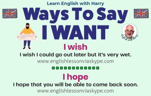 Ways to say I want in English. Advanced English learning. English lessons on Zoom at www.englishlessonviaskype.com #learnenglish #englishlessons #EnglishTeacher #vocabulary #ingles