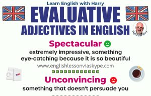 Evaluative adjectives in English. Advanced English learning. Online English lessons on Zoom at www.englishlessonviaskype.com #learnenglish #englishlessons #EnglishTeacher #vocabulary #ingles