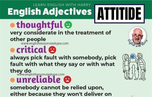 English adjectives to describe attitude. Study English advanced level. Online English lessons at www.englishlessonviaskype.com. Click the link.