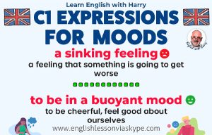 C1 English expressions for moods. Advanced English lessons on Zoom and Skype. Click the link and book your free trial lesson at englishlessonviaskype.com #learnenglish