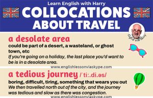 C1 English collocations related to travel. Expressions for FCE, CAE, IELTS. Online English lessons at www.englishlessonviaskype.com #learnenglish