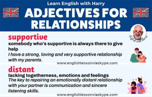 14 English adjectives for relationships. Describe relationships in English. Learn English vocabulary. Online Englsih lessons on Zoom and Skype englishlessonviaskype.com