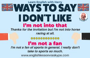 Better ways to say I don't like it in English. Advanced English lessons on Zoom and Skype. Improve English speaking and writing skills. #learnenglishnglish